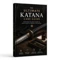 The Ultimate Katana Care Guide